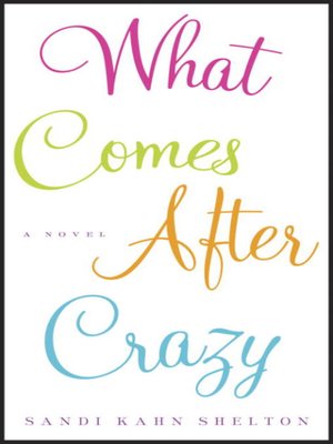 cover image of What Comes After Crazy